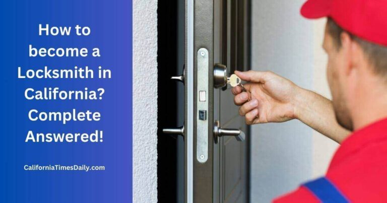 How to become a Locksmith in California